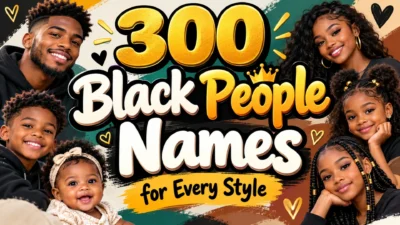 300 Black People Names for Every Style with diverse family-friendly portraits